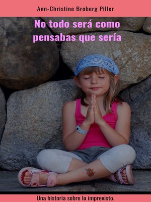 cover image of No Todo Será Como Pensabas Que Sería